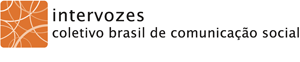 Intervozes - Coletivo Brasil de Comunicação Social